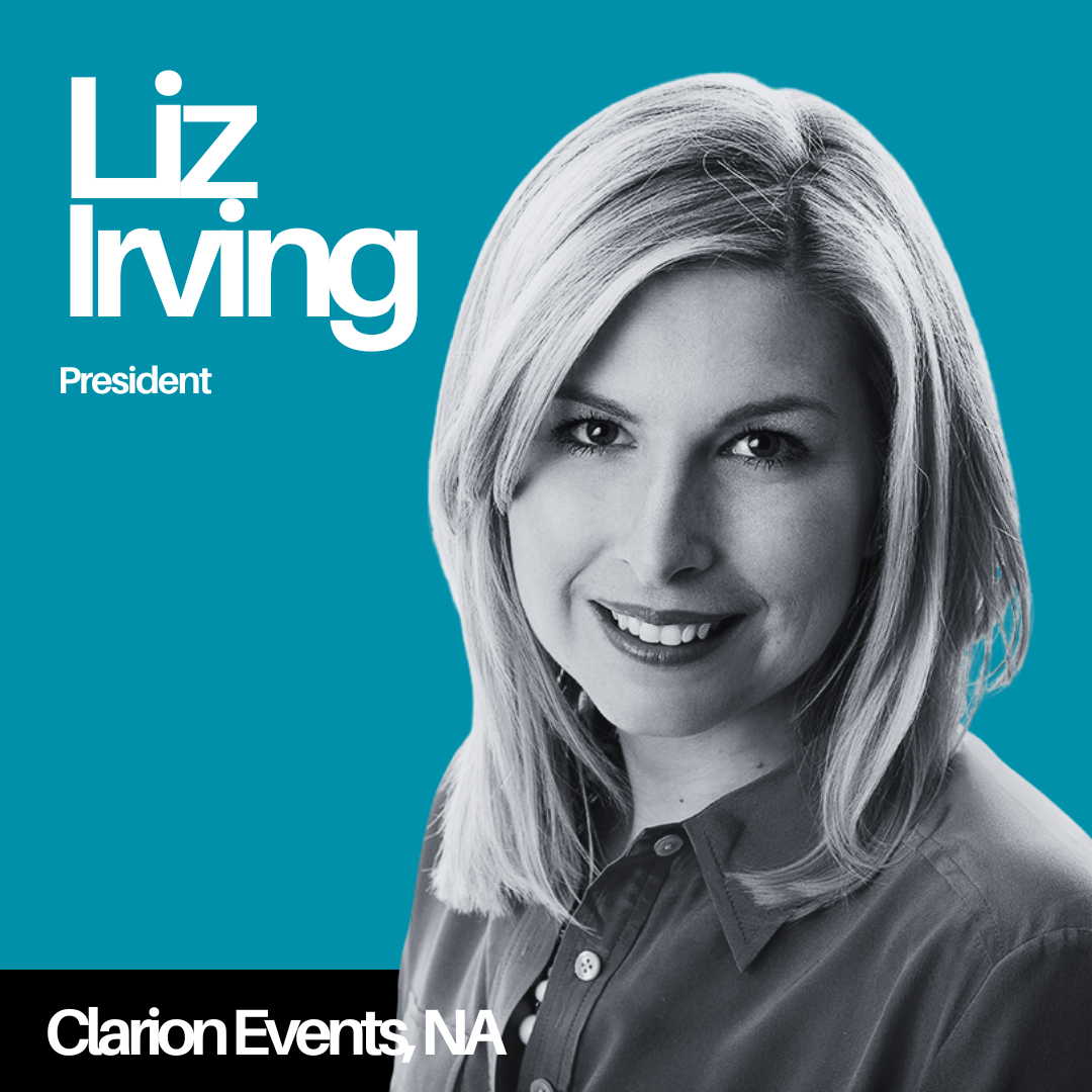 Liz Irving, President, Clarion Events, NA